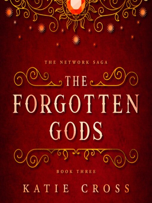 Title details for The Forgotten Gods by Katie Cross - Available